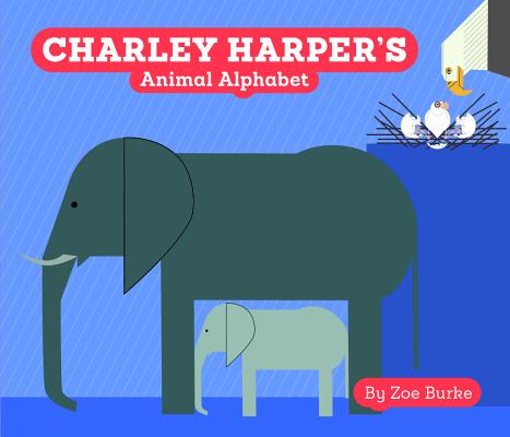Charley Harper's Animal Alphabet - Zoe Burke