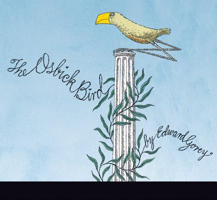 The Osbick Bird - Edward Gorey