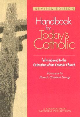 Handbook for Today's Catholic: Revised Edition - Redemptorist Pastoral Publication