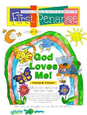 First Penance: Preparing Children for the Rite of Reconciliation - Francine O'connor