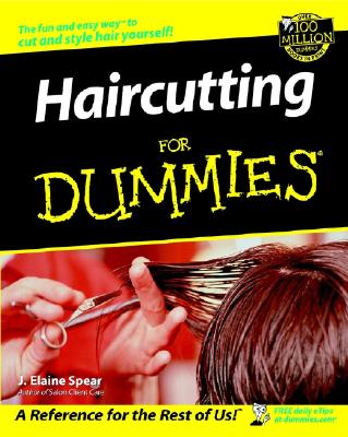 Haircutting for Dummies - J. Elaine Spear