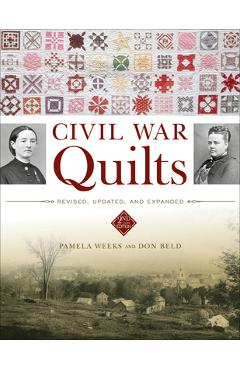 Poza produsului Civil War Quilts: Revised, Updated, and Expanded - Don Beld