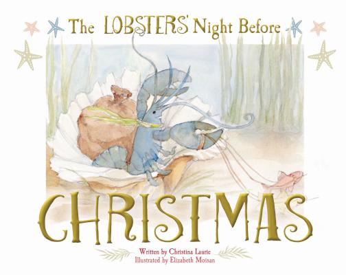 The Lobsters' Night Before Christmas - Christina Laurie