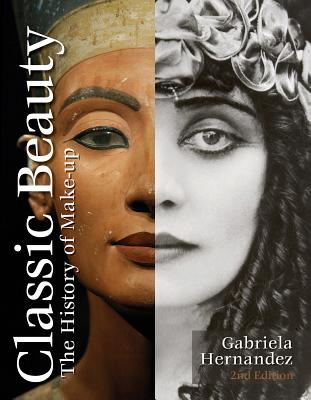 Classic Beauty: The History of Makeup - Gabriela Hernandez