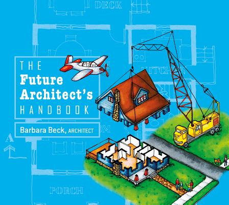 The Future Architect's Handbook - Barbara Beck