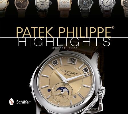 Patek Philippe: Highlights - Herbert James