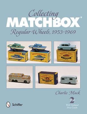 Collecting Matchbox: Regular Wheels 1953-1969 - Charlie Mack