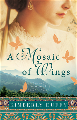 A Mosaic of Wings - Kimberly Duffy