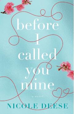 Before I Called You Mine - Nicole Deese