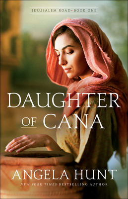 Daughter of Cana - Angela Hunt