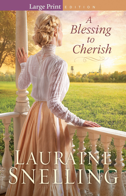 A Blessing to Cherish - Lauraine Snelling