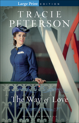 The Way of Love - Tracie Peterson
