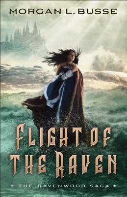 Flight of the Raven - Morgan L. Busse