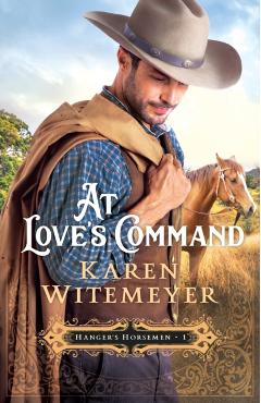 At Love's Command - Karen Witemeyer