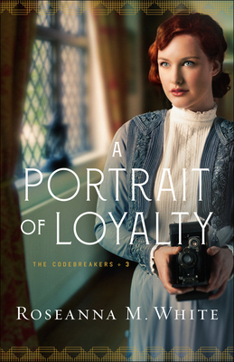 A Portrait of Loyalty - Roseanna M. White
