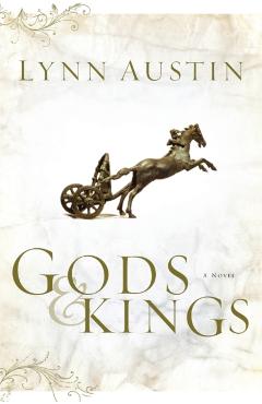 Gods & Kings - Lynn Austin