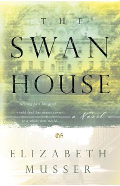 The Swan House - Elizabeth Musser