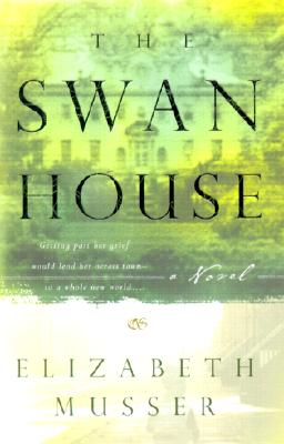 The Swan House - Elizabeth Musser