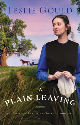A Plain Leaving - Leslie Gould