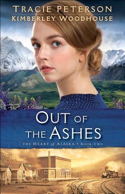 Out of the Ashes - Tracie Peterson