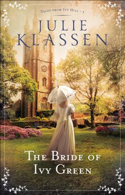 The Bride of Ivy Green - Julie Klassen