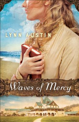 Waves of Mercy - Lynn Austin