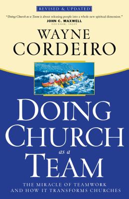 Doing Church as a Team - Wayne Cordeiro