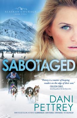 Sabotaged - Dani Pettrey