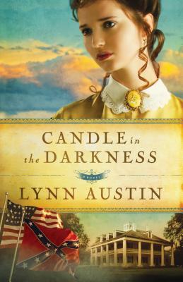Candle in the Darkness - Lynn Austin