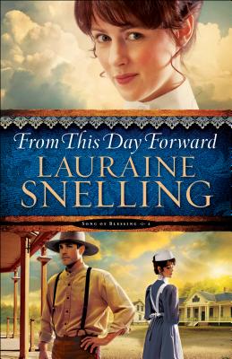 From This Day Forward - Lauraine Snelling