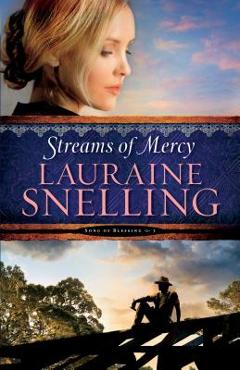 Poza produsului Streams of Mercy - Lauraine Snelling