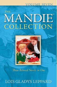 The Mandie Collection, Volume Seven - Lois Gladys Leppard