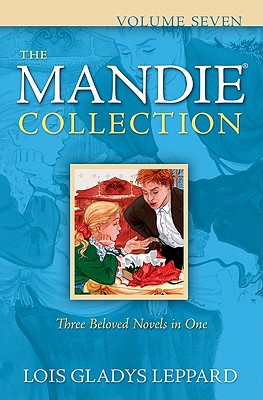 The Mandie Collection, Volume Seven - Lois Gladys Leppard