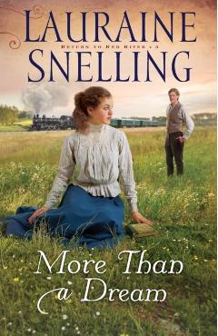 More Than a Dream - Lauraine Snelling