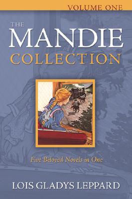 The Mandie Collection - Lois Gladys Leppard