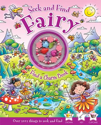 Seek and Find Fairy: Find a Charm Book [With Charm Bracelet] - Rachel Elliot