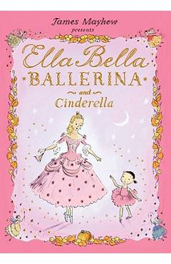 Ella Bella Ballerina and Cinderella