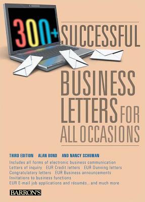 300+ Successful Business Letters for All Occasions - Alan Bond