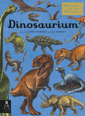 Dinosaurium: Welcome to the Museum - Lily Murray