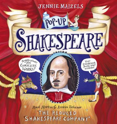 Pop-Up Shakespeare: Every Play and Poem in Pop-Up 3-D - The Reduced Shakespeare Co