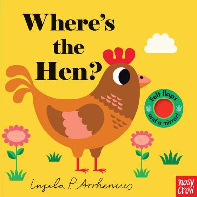 Where's the Hen? - Nosy Crow