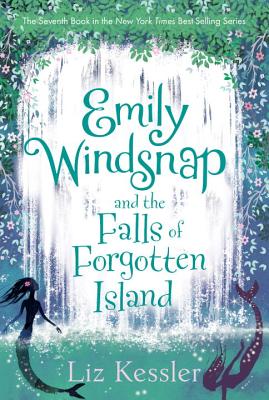 Emily Windsnap and the Falls of Forgotten Island - Liz Kessler