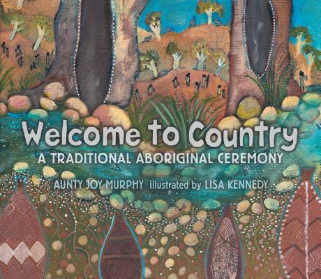 Welcome to Country: A Traditional Aboriginal Ceremony - Aunty Joy Murphy