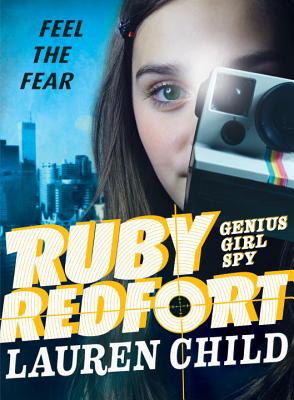 Ruby Redfort Feel the Fear - Lauren Child