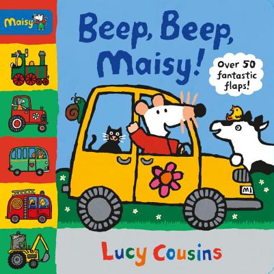 Beep, Beep, Maisy! - Lucy Cousins