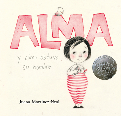 Alma Y C�mo Obtuvo Su Nombre - Juana Martinez-neal