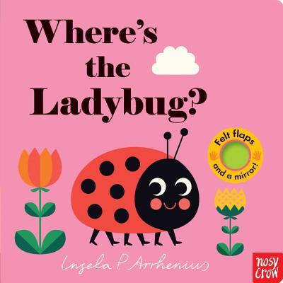 Where's the Ladybug? - Nosy Crow