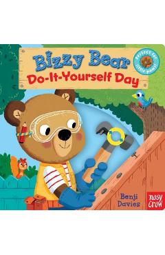 Coperta cărții 'Bizzy Bear: Do-It-Yourself Day - Nosy Crow'