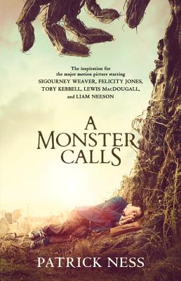 A Monster Calls: Inspired by an Idea from Siobhan Dowd - Patrick Ness