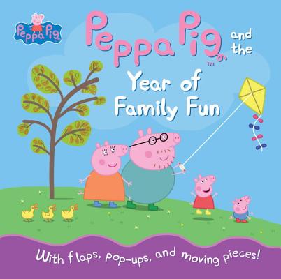 Peppa Pig and the Year of Family Fun - Candlewick Press